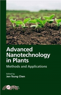 Advanced Nanotechnology in Plants：Methods and Applications
