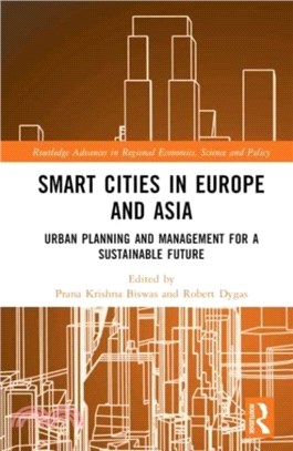 Smart Cities in Europe and Asia：Urban Planning and Management for a Sustainable Future