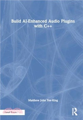 Build AI-Enhanced Audio Plugins with C++