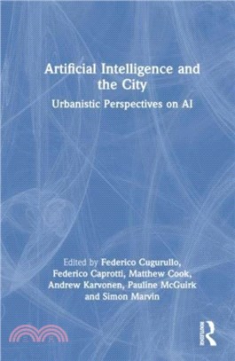 Artificial Intelligence and the City：Urbanistic Perspectives on AI