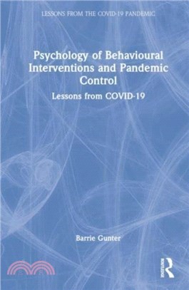 Psychology of Behavioural Interventions and Pandemic Control：Lessons from COVID-19