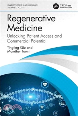 Regenerative Medicine: Unlocking Patient Access and Commercial Potential