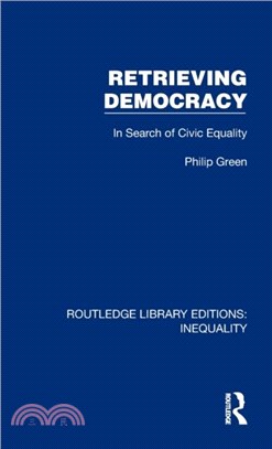 Retrieving Democracy：In Search of Civic Equality