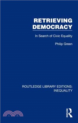 Retrieving Democracy：In Search of Civic Equality