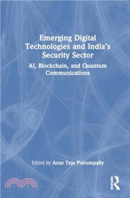 Emerging Digital Technologies and India's Security Sector：AI, Blockchain, and Quantum Communications