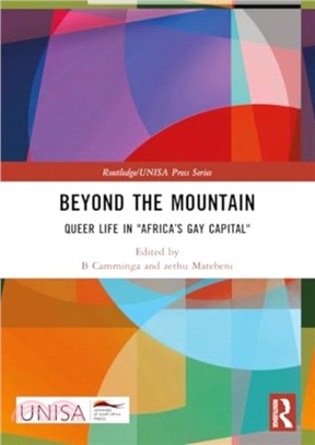 Beyond the Mountain：Queer Life in "Africa's Gay Capital"