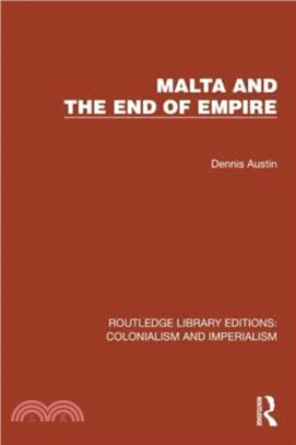 Malta and the End of Empire