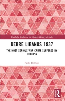 Debre Libanos 1937：The Most Serious War Crime Suffered by Ethiopia