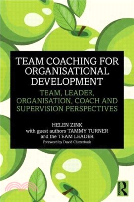 Team Coaching for Organisational Development：Team, Leader, Organisation, Coach and Supervision Perspectives