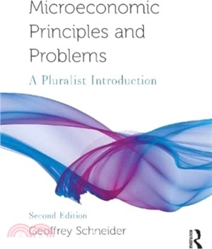 Microeconomic Principles and Problems：A Pluralist Introduction