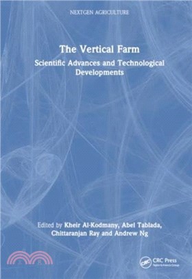 The Vertical Farm：Scientific Advances and Technological Developments