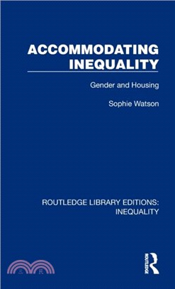 Accommodating Inequality：Gender and Housing