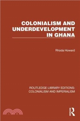 Colonialism and Underdevelopment in Ghana