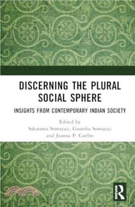 The Plural Social Sphere：Insights from Contemporary Indian Society