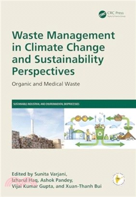 Waste Management in Climate Change and Sustainability Perspectives：Organic and Medical Waste