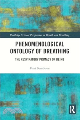 Phenomenological Ontology of Breathing：The Respiratory Primacy of Being