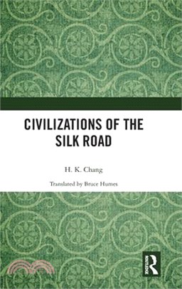 Civilizations of the Silk Road