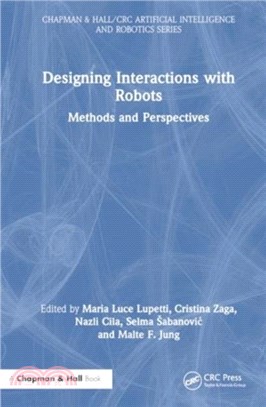 Designing Interactions with Robots：Methods and Perspectives