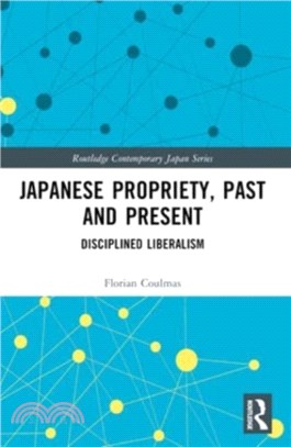 Japanese Propriety, Past and Present：Disciplined Liberalism