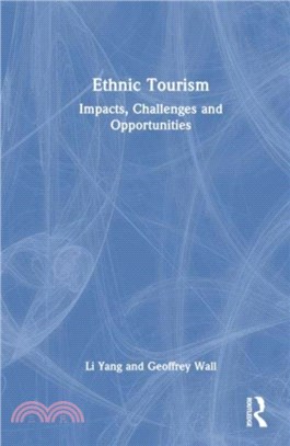 Ethnic Tourism：Impacts, Challenges and Opportunities