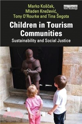 Children in Tourism Communities：Sustainability and Social Justice