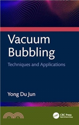 Vacuum Bubbling：Techniques and Applications