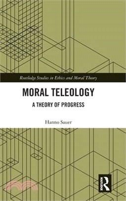 Moral Teleology: A Theory of Progress