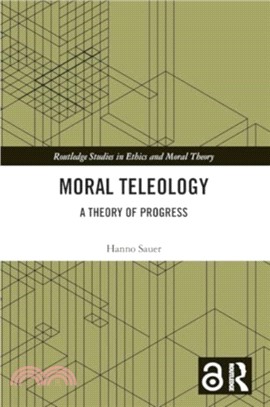 Moral Teleology：A Theory of Progress