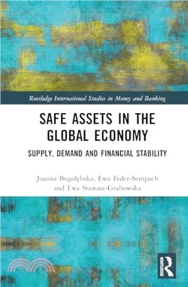 Safe Assets in the Global Economy：Supply, Demand and Financial Stability