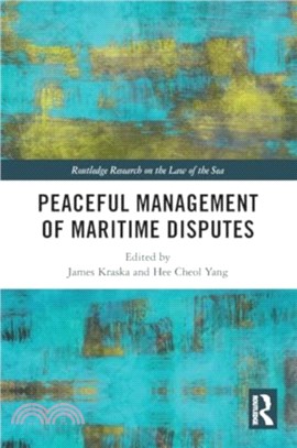 Peaceful Management of Maritime Disputes