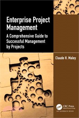 Enterprise Project Management: A Comprehensive Guide to Successful Management by Projects