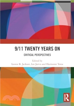 9/11 Twenty Years On：Critical Perspectives