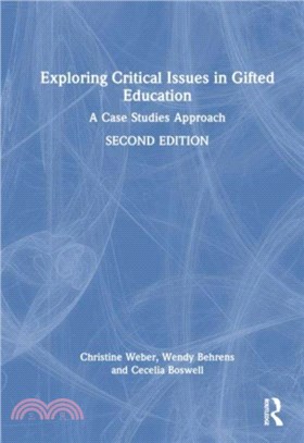 Exploring Critical Issues in Gifted Education：A Case Studies Approach