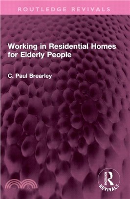 Working in Residential Homes for Elderly People