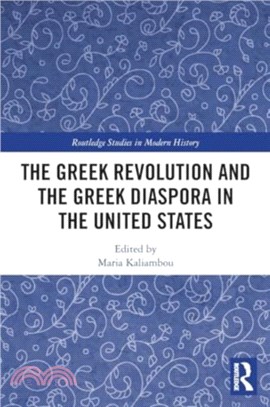 The Greek Revolution and the Greek Diaspora in the United States