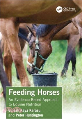 Feeding Horses：An Evidence-Based Approach to Equine Nutrition