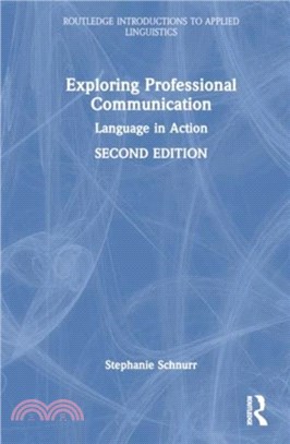 Exploring Professional Communication：Language in Action