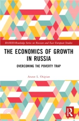 The Economics of Growth in Russia：Overcoming the Poverty Trap