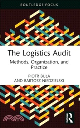 The Logistics Audit：Methods, Organization, and Practice