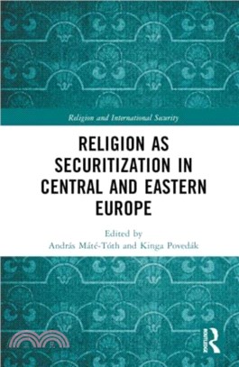 Religion as Securitization in Central and Eastern Europe