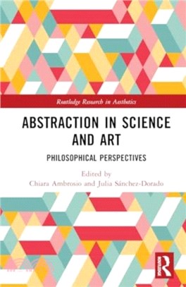 Abstraction in Science and Art：Philosophical Perspectives