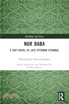 Nur Baba：A Sufi Novel of Late Ottoman Istanbul