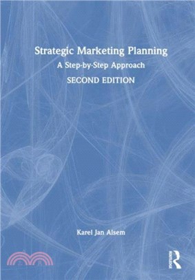 Strategic Marketing Planning：A Step-by-Step Approach