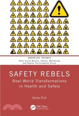 Safety Rebels：Real-World Transformations in Health and Safety