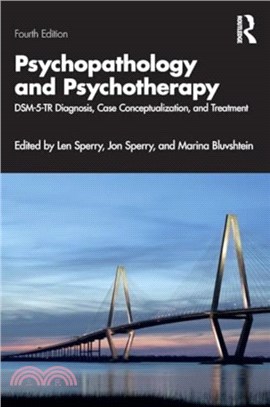 Psychopathology and Psychotherapy：DSM-5-TR Diagnosis, Case Conceptualization, and Treatment