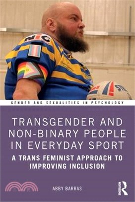 Transgender and Non-Binary People in Everyday Sport: A Trans Feminist Approach to Improving Inclusion