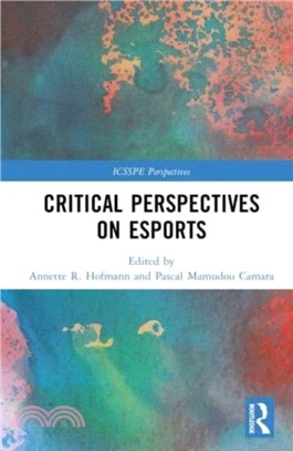 Critical Perspectives on Esports