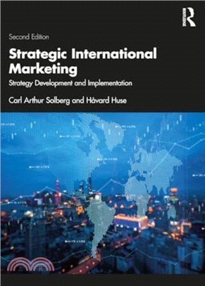 Strategic International Marketing：Strategy Development and Implementation
