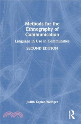 Methods for the Ethnography of Communication：Language in Use in Communities