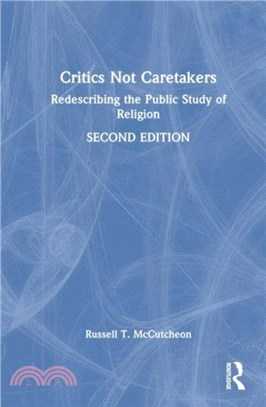 Critics Not Caretakers：Redescribing the Public Study of Religion